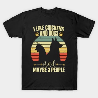 I Like Chicken And Dogs And Maybe 3 People T-Shirt